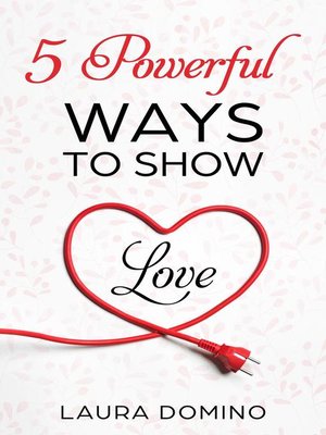 cover image of 5 Powerful Ways to Show Love